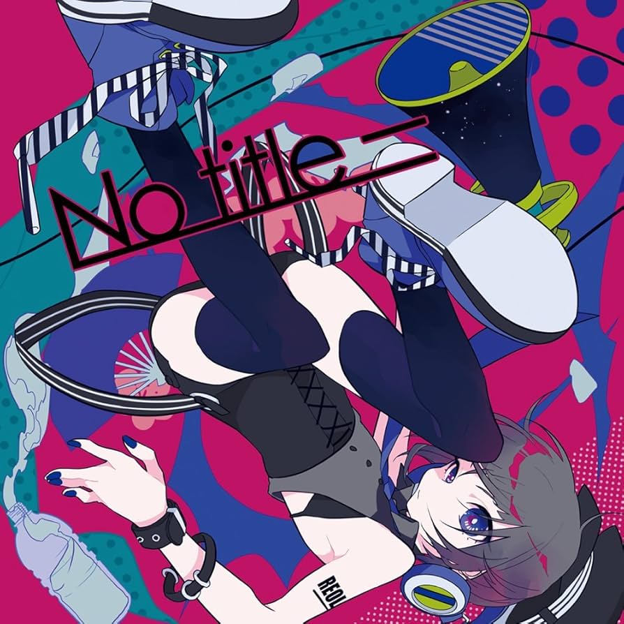 REOL れをる No title 極彩色 Σ セット 限定盤 おまけCD-R他 REOL れをる No title 極彩色 Σ セット 限定盤 おまけCD-R他